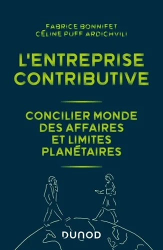 Lire la suite à propos de l’article L’entreprise contributive  Fabrice Bonnifet, Céline Puff Ardichvili